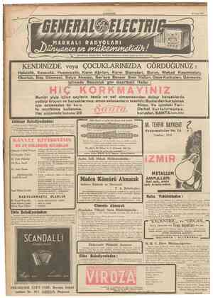  8 CUMHURİYET 27 ŞıAat 1940 MARKALI RADYOLARI *'•*"*•••• G E N E R A L E L E C T R I C M A Ğ A Z A S l 6EYOĞLU. ISTIKLAC...