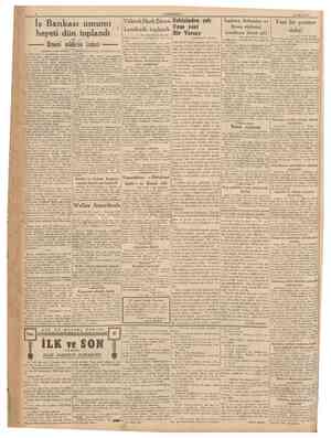  6 CUMHURİYET 29 Mart 1940 Iş Bankası umumî , heyeti dün toplandı Umumî miidiiriin izahatı (Battaraft l tnct tahueüe) tır....