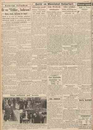  6 Nisan 1940 Şehrin içlnden ( Şehir ve Memleket HabeNerl ) Kahraman yaralı! Şehir Meclisinde Şeker tahkikatı Siyasî icmal...