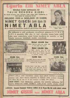  CUMHURİYET 8 Nisan 1940 Uğurlu EIll NİMET ABLA Şimdiye kadar işitilmemiş bir TALİH En büyük ikramiye olan 150.000 LiRA isabet