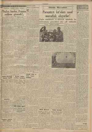 10 Haziran 1940 CUMHURİYET ON Hâdlseler arasında Ciano'nun sözcüsü haber veriyor: Altıncı ve yedinci kol lime...