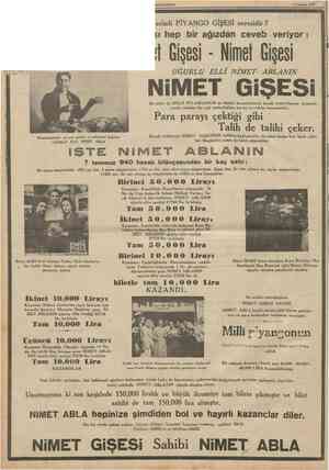  CUMHURÎYET 9 Tenunuz 1940 Türkiyenin en cömerd ve en verimli PİYANGO GİŞESİ neresidir ? Bu suale bütün memleket halkı hep bir