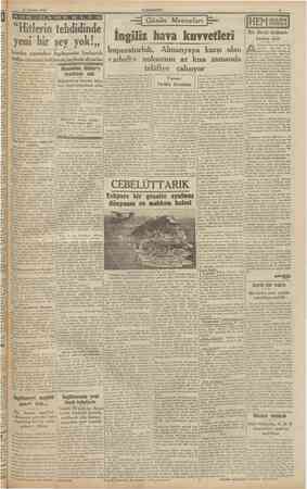  22 Ternmuz 1940 CUMHURİYET ON H A B E R "Hitlerin tehdidinde yeni bir şey yok!,, Londra gazeteleri Ingilterenin korkarak...