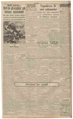  CUMHURlYET 4 Ağustos 1940 1941 de göreceğimiz çok korkunc muharebeler Bu güne kadar görmüş olduğumuz hava hareketleri...