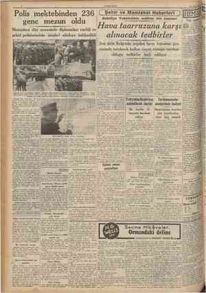  CUMHURİYET 21 Mayis 1941 Hava taarruzuna karşı Mezunlara dün merasimle diplomaları verildi ve şehid polislerimizin isimleri