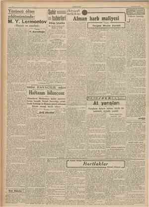  CUMHURİYET 28 Temmuz 1941 Yuzuncu olum yıldönümünde: Sehir haberleri Alman harb maliyesi . Y. Lermontov Iktısadî tetkikler