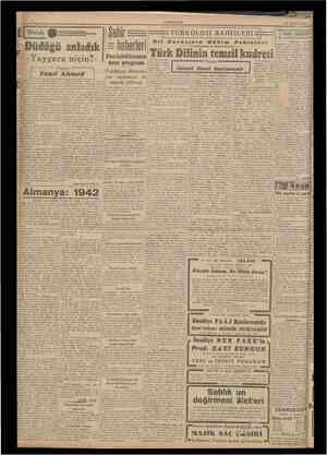  CUMHURÎYET 25 Ağustos 1942 •I Askeri vaziyet t NBhrnkat Ofisi bîr türlü faaliyefe geçemiyor! Cemiyet Hâdiseleri Yeni esevler