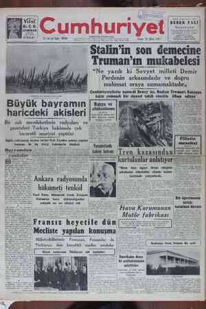 < Blalinin Son CGemecine ; ; Truman'ın mukabelesi “Ne yazık ki Sovyet milleti Demir Perdenin arkasındadır ve doğru malümat oraya sızmamaktadır,, Camhumivotcilerin namzeoedi Dowov ico PRaclran Tummamn'ı Pucunwa 