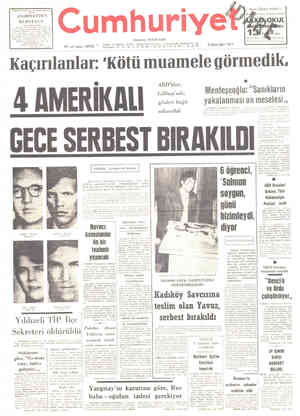  Sayın Öğrenci Velileri ! Cumhuriye Kurucusu: YUNUS NADİ 47. yıl, sayız 16743 S lîîî:nı.'î bin â;”'î, ,. TE Kaçırılanlar'...