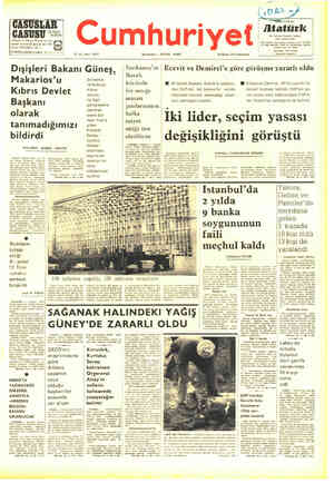  K bönüü O GDAhZ | ae Çumhuriyet * S yül, sayı: 18047 Kurucusu * YUNUS NADİ 28 Ekim 1974 Pazartesi Dışişleri Bakanı Güneş,...