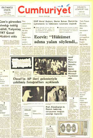  ÖLÜMSÜZ OYUN OKTAY AKBAL İkinel baskı CAĞDAS YAYINLARI Cabaloğlu, Halkevi Sok. Nor S8vdü, İstanbul Cumhur 52, yıl, sayı:...
