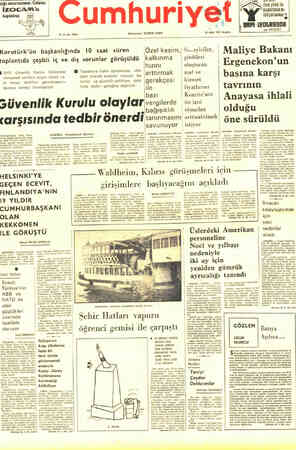  öğü ısıtamazsınız. Çatınızı İZOCAM'la Korutürk'ün başkanlığında 10 saat süren Özel kesim, | Sa»ayiciler, Maıiye Bakanı...