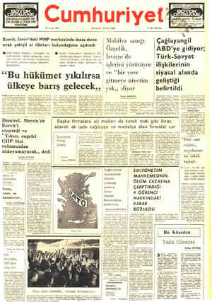  S y sayız 18549 Cumhuriyet/© Kurucusu: YUNUS NADİ 21 Mari 1976 Pazar Ecevit, İzmir'deki MHP merkezinde deste deste orak...