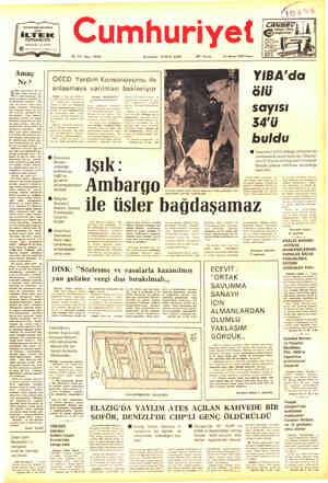  Hazk Kurslar 22 MAYIS e| Cumhuriye 58. Yıl: Sayı: 19323 Kurucusu: YUNUS NADİ 300 Kuruş 14 Mayu 1978 Pazar Amaç Ne? OECD...