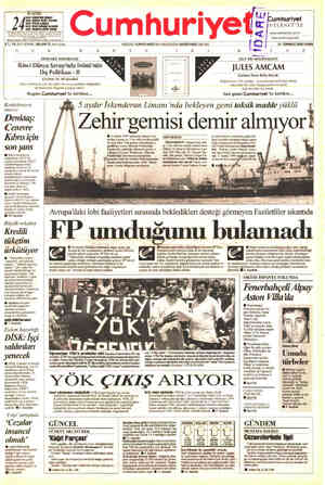  umhuriyet , &' NTERNET'TE wawmw.CuMhuriyet.com.tr MER İşLEM rlr.Cumhuriyet.com 7T. VIL SAYI: 27316 / 250.000 TL (KOV içi N