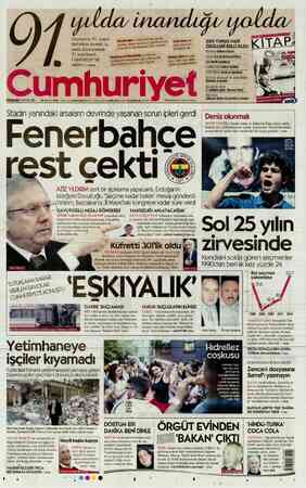  Gazetemiz 91. yaşını ğ oğlu: Cumhuriyet baskı gördü, SS j kutlarken sıyaset, IŞ, ; ;z'ğıîıaîı yazıları sansürlendi,...