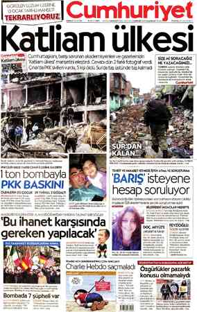  GÖRÜLEN LÜZUM ÜZERİNE RUZ CUMA 15 OCAK 2016 FİYATI1.5 TL (KDV içinde) KKTCDE 2TL Katlıam ulkesi 4| Cumhurbaskanı, barışı...