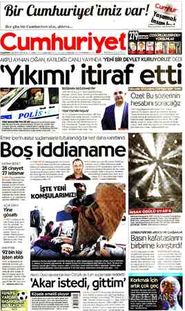  Her gün bir Cumhuriyet alın, aldırın... Bir Cumhuriyelt imiz uar' #hergunbircumhuriyet CUMARTESİ 5 AĞUSTOS 2017 93. YIL SAYI: