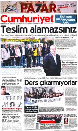  CUMARTESİ 17 MART 2018 93. YIL SAYI: 33764 - KURUCUSU YUNUS NADİ (9244945) BAŞYAZARLARI NADİR NADİ (9454991) İLHAN SELÇUK...
