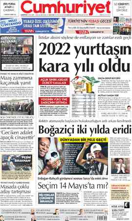  (ER) VURAL AVAR İLE ÇALIŞMAK... > MUSTAFA ÖZBEY 2'de CUMARTESİ 31 ARALIK 2022 — 88.YIL SAYI:35511 KURUCUSU YUNUS NADİ...