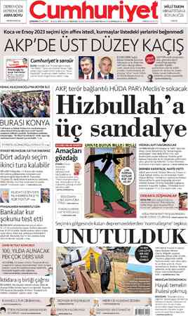  DEPREMDEN DEPREME BİR ARPA BOYU » RECEP YILMAZ 2'de Cumhuriye ÇARŞAMBA 29 MART 2023 — 98.YIL SAYI: 35599 KURUCUSU YUNUS NADİ