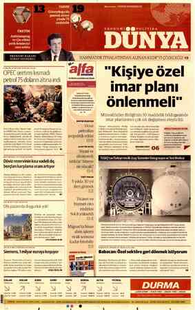  EKONOMİ BAKANI NİHAT ZEYBEKCİ: HAMMADDE İTHALATINDAN ALINAN KKDF'Yİ ÇÖZECEĞİZ/19 GÜNLÜK 30 MİLYON VARİLDE KALDI OPEC üretimi