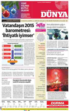  ULAŞTIRMA, DENİZCİLİK VE HABERLEŞME BAKANI LÜTFİ ELVAN: Vatandaşın 2015 - barometresi: 'İhtiyatlı iyimser' İpsos'un...