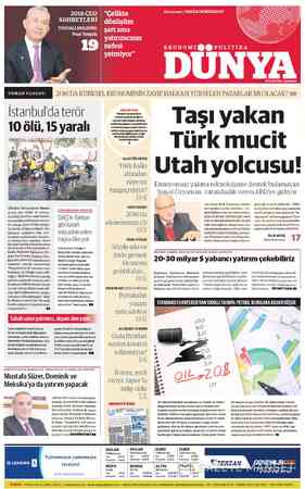  2016 CEO SOHBETLERİ TOSYALI HOLDİNG Fuat Tosyali!l Â ıg İstanbul'da terör 10 ölü, 15 yaralı "Dünşehitolan güvenlik gö-...