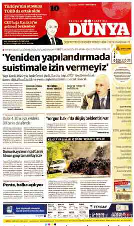  YAPI KREDİ CEO'SU GÖKHAN ERÜN, YAPILANDIRMADA İYİ NİYETLİ HERKESE KAPILARININ AÇIK OLDUĞUNU SÖYLEDİ DIŞ EKONOMİK İLİŞKİLER