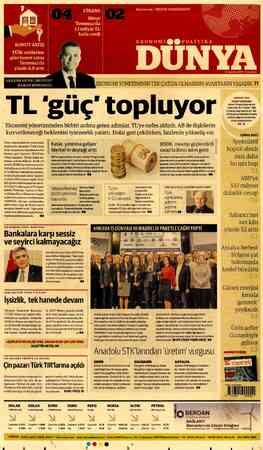  AKBANK GENEL MÜDÜRÜ HAKAN BİNBAŞGİL Pazar akşamından bu yana atılan senkronize adımlarla Türk Lirası dolar karşısında...
