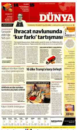  TİCARET BAKANI RUHSAR PEKCAN: ÜRETİM MALİYETİNE YENİ YÜK Sanayide elektriğe 9015 zam Doğalgaz ve elektrik fiyatları- na eylül