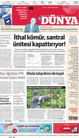  DOLAR * TCMBSatış (Dün) 8.5832 (8.4554) | 8.5800 (8.5100) Serbest Piyasa (Dün) EURO ! 7) TCMBSatış (Dün) Serbest Piyasa (Dün)