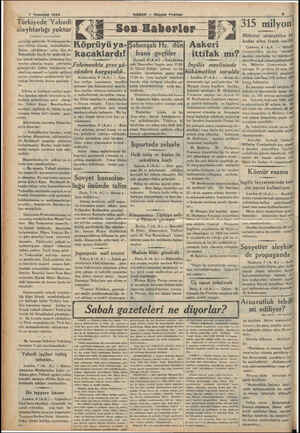  4 — 7 Temmuz 1934 — Türkiyede Yahudi! aleyhtarlığı yoktur (Baştarafı 1 incn sayıfada) yesizliği aşikârdır. Ve kanunun bher