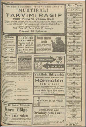  1935 HABER — Alşnm Postast K NE i Z ç ; < ÇERRE AT M — W Ht ' # Dün « Yarın RkESİN BEGENDİGİ VEHERKESİN ARADIGI | rercime...