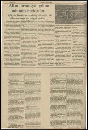  7 ŞUBAT 1925 (Çovaa ı ça HABER — Akşam Postasr “Altın aramıya çıkan adamın mektubu.. “ Açlıktan ölmek en korkunç ölümdür. Bir