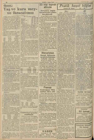    k lll — Yaş ve kuru mey- ve ihracatımız 81 Mayıs 1934 te Türkiye ile Belçi » ka arasında bir ticaret anlaşması İm- za...