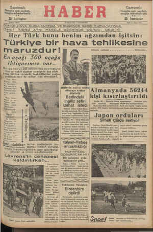  " Telefon: 23872 25 Mayıs 1935 — CUMARTESİ z Sene: 4 - Sayı: 1212 DUNKU HAVA KURULTAYINDA VE BUGÜNKÜ BASIN KURULTAYINDA İSMET INONU AYNi MESELE ÜZERİNDE DÜRDÜ; DEDİ Ki: Her Türk bunu benim ağzımdan işitsin: j | Türkiye bir hava tehlikesine Inarıı” d GÜüc !W_iiâ Hlitlerin. mutkunü © » 3 /ebekı ı e el Gi >dinlöyeğlür, 