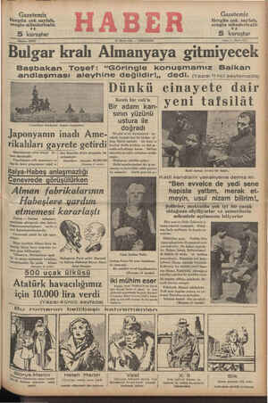 Telefon: 23872 30 Mayıs 1935 — PERŞEMBE l”ı" Bulgar kralı Almanyaya gıtmıyecek : Başbakan Tosef “Göringle konuşmamız Balkan andlaşması aleyhıne değıldır'., dedi. (Yazısı 11nci sayfamızda) © Dünkü cinavete dair 
