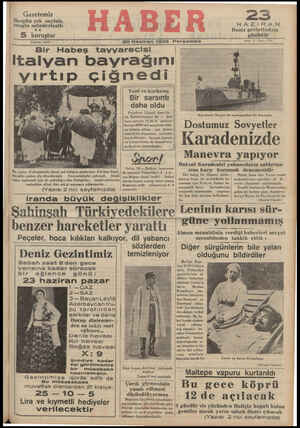  Gazetemiz Hergün çok sayfalı, Zengin mündericatlı VE S kuruştur Telefon: 23872 Bir Habeş tayyarecısı 20 Haziran 1935 Persembe