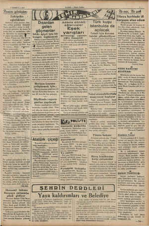    8$ TEMMUZ — 1935 Benim görüşüm. Eskişehir - ! ağızlıkları Ankaraya gidip gelenler, ekse - riya, yoldan geçerken il sigara