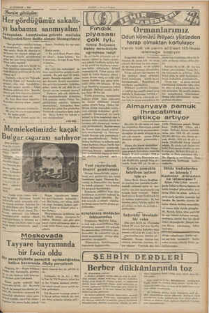  19 AĞUSTOS — 1935 - —.. e — Her gördüğümüz sakallı- yı babamız sanmıyalım! Avrupadan, Amerikadan gelenin mutlaka...