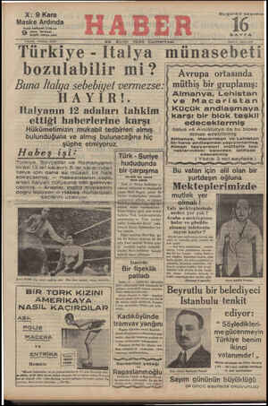 28 Eyiüi 1935 Cumartesi Turkıye Italya munasebeti bozulabilir mi? “yapa ortasında | Buna İtalya sebebiyet vermezse-| müthiş bir gruplanış: ) 