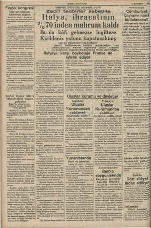  Ni | İ Ni İ | | İ | 4 | Fındık kongresi Dün çalışmasını bitirerek dağıld. Ankara, 12 (Özel) — Fındık kon * gresi bugün son