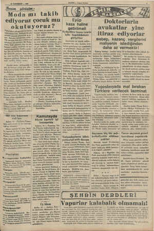  18 İLKTEŞRİN — 1935 Benim sie # : Moda mı takib ediyoruz çocuk mu okutuyoruz? rum, Fakat, bu sebebin dışımda da Fakir fakat