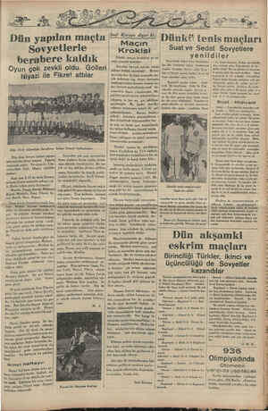  Oyun çok zevkli oldu. Geolleri Niyazi ile Fikret attılar Dün Türk takımiyle berabere kalan Sovyet futbolcaları Dün dest...