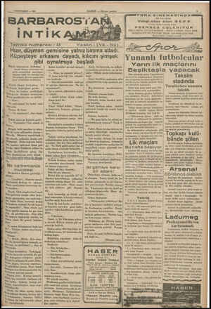  1SONTEŞRİN — 1933 HABER — Akşam postası — — — -— — —Tefrika numarası: 52 BARBAROS'YA Yazan: ç(Vâ-Na) Hızır, düşman gemisine