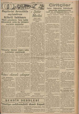  pr wi İ 16 SONTEŞRİN — 1985 | kak tadan birkaç gün evvel bir sa - k Gazetesi kibrit kutularının içinde. i N kibtitlerin eksik