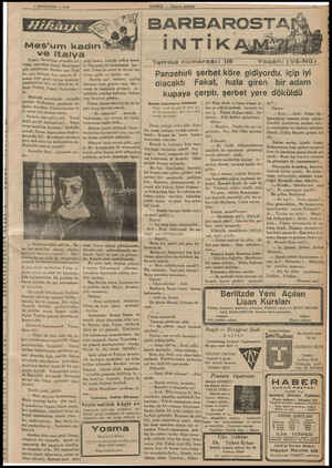  3 SONKANUN — 1956 Meş'um kadın ve Italya Suzan, Hıristiyan olmakla be- raber, isminden dolayı Müslüman sibi görünürdü. Herkes