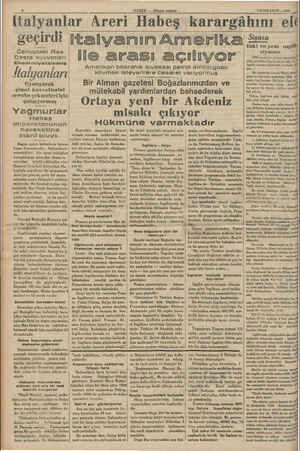    HABER — Al 7 SONKANUN — 1936 ğ İtalyanlar. Areri Habeş karargâhını el geçirdi Cenuptaki Ras Desta kuvvetleri...