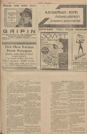    GRiPİIN Üşütmekten müteveltid baş, diş, adale, bel ağrılarile kırıklığa ve emsaline karşı en seri, en kat'i tesirli ilâcdır